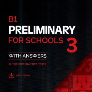 Download B1 Preliminary for Schools 3 PDF, Answer key, Audio Script, resources bank