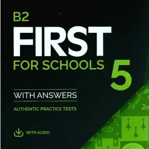 (Instant Download) B2 First For School 5 PDF, Answer keys, Audio