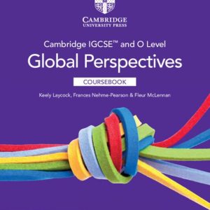 Download PDF Cambridge IGCSE™ and O Level Global Perspectives (2nd Edition)