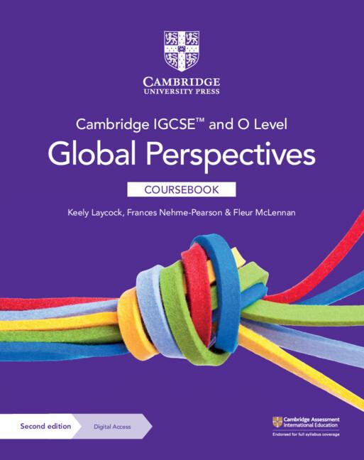 Download PDF Cambridge IGCSE™ and O Level Global Perspectives (2nd Edition) 1 Download PDF Cambridge IGCSE™ and O Level Global Perspectives (2nd Edition)
