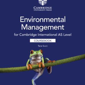 Download PDF Cambridge International AS Level Environmental Management Coursebook 1st editon