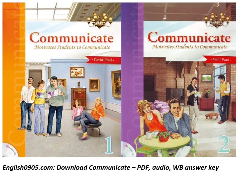 Download Communicate - PDF (high quality), audio, Workbook answer key, Activity materials 1 Download Communicate - PDF (high quality), audio, Workbook answer key, Activity materials