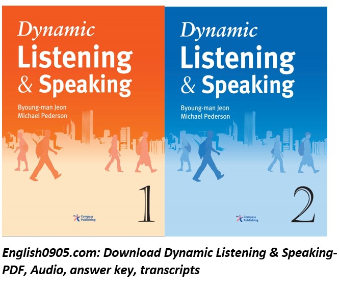 Download Dynamic Listening & Speaking - PDF (high quality), audio, answer key, transcripts 1 Download Dynamic Listening & Speaking - PDF (high quality), audio, answer key, transcripts