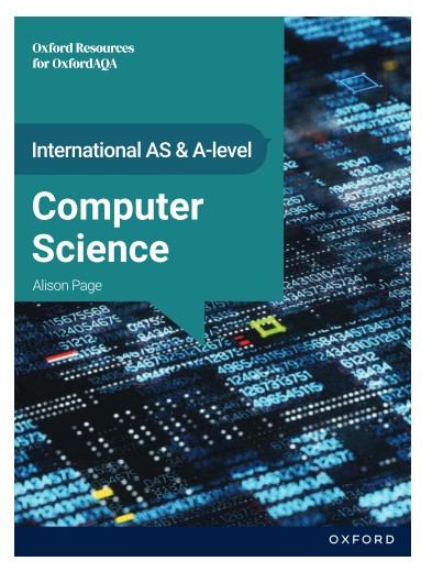 Download PDF Oxford AQA International AS & A Level Computer Science – Student Book 1 Download PDF Oxford AQA International AS & A Level Computer Science – Student Book