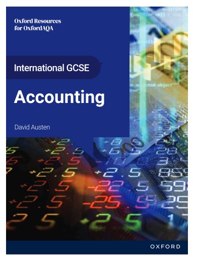 Download PDF OxfordAQA International GCSE Accounting – Student Book 1 Download PDF OxfordAQA International GCSE Accounting – Student Book