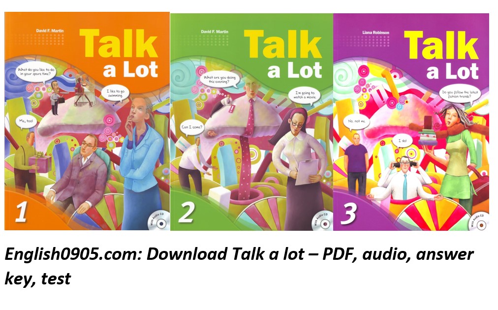 Download Talk a Lot - PDF (high quality), audio, answer key, test, teacher guide 1 Download Talk a Lot - PDF (high quality), audio, answer key, test, teacher guide