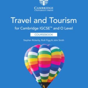 Download Cambridge IGCSE™ and O Level Travel and Tourism Coursebook (2nd Edition)