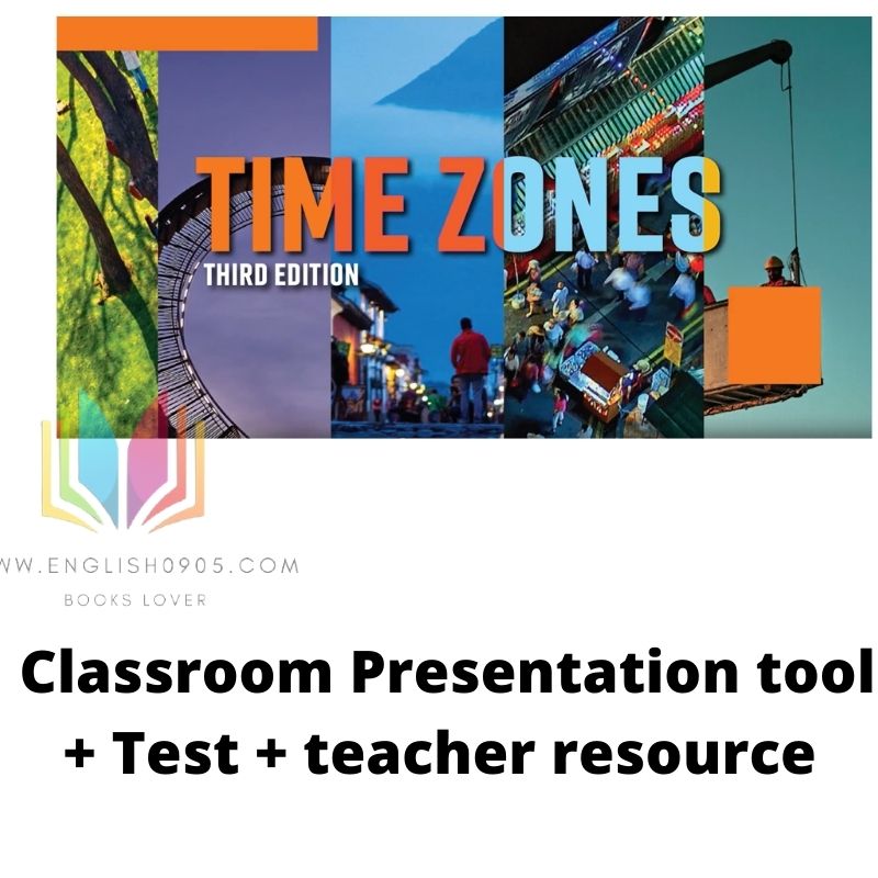 Time Zone 3rd – Classroom Presentation Tool (Windows version) + PDF ( SB,WB, TB) +Test+ all Teacher resource 1 Time Zone 3rd – Classroom Presentation Tool (Windows version) + PDF ( SB,WB, TB) +Test+ all Teacher resource
