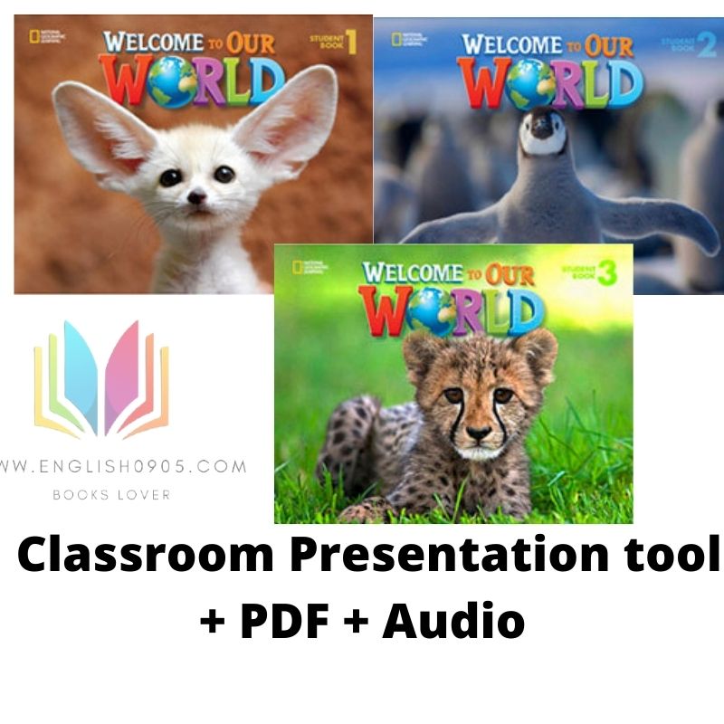 Welcome to Our World (BrE) 1st - Classroom Presentation Tool (Windows version) + PDF (SB, AB, Flash Card, Poster) +Audio 1 Welcome to Our World (BrE) 1st - Classroom Presentation Tool (Windows version) + PDF (SB, AB, Flash Card, Poster) +Audio